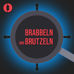 Podcast thumbnail for Brabbeln und Brutzeln