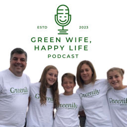 Podcast thumbnail for Green Wife, Happy Life