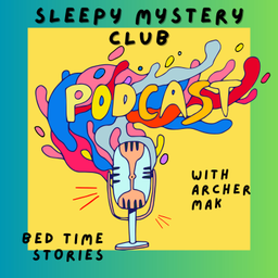 Podcast thumbnail for Sleepy Mystery Club