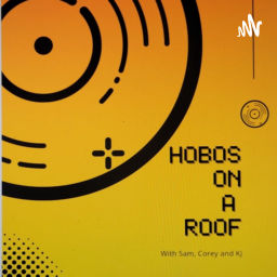 Podcast thumbnail for Hobos on the roof