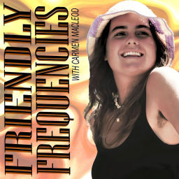 Podcast thumbnail for Friendly Frequencies
