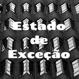 Podcast thumbnail for Estado de Exceção