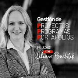 Podcast thumbnail for Gestión de Proyectos Programas y Portafolios con Liliana Buchtik
