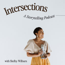 Podcast thumbnail for Intersections: A Storytelling Podcast