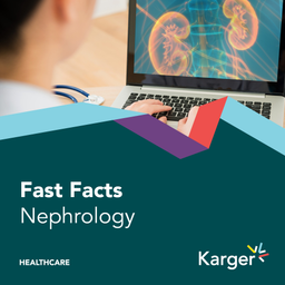 Podcast thumbnail for Karger - Fast Facts Nephrology