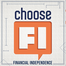 Podcast thumbnail for ChooseFI | Financial Independence Podcast