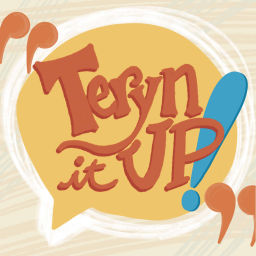 Podcast thumbnail for Teryn It Up Podcast