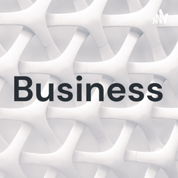 Podcast thumbnail for Business