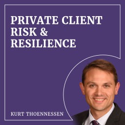Podcast thumbnail for Private Client Risk & Resilience