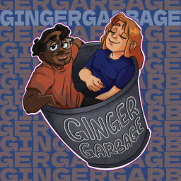 Podcast thumbnail for Ginger Garbage