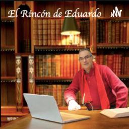 Podcast thumbnail for El Rincón de Eduardo