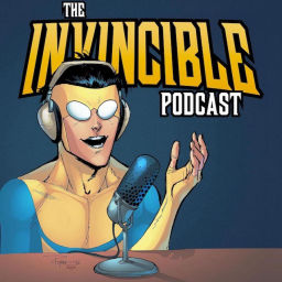 Podcast thumbnail for The Invincible Podcast