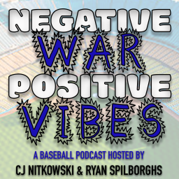 Podcast thumbnail for Negative WAR, Positive Vibes