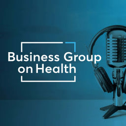 Podcast thumbnail for Business Group on Health