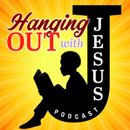 Podcast thumbnail for Hanging Out With Jesus Podcast
