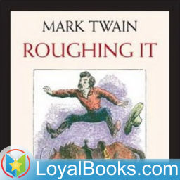 Podcast thumbnail for Roughing It by Mark Twain