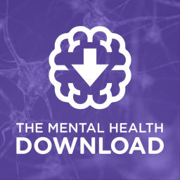 Podcast thumbnail for Mental Health Download: Exploring Mental Illness, Suicide, Homelessness and Incarceration