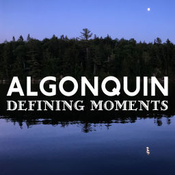 Podcast thumbnail for ALGONQUIN DEFINING MOMENTS