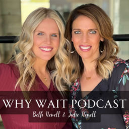 Podcast thumbnail for Why Wait Podcast-Life Coaching for Christian Women