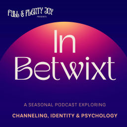 Podcast thumbnail for In Betwixt