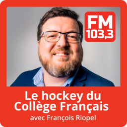 Podcast thumbnail for Le hockey du Collège Français avec François Riopel au FM 103,3
