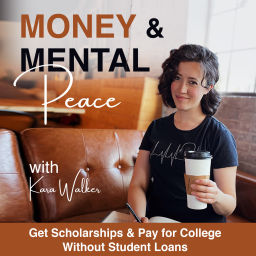 Podcast thumbnail for Money and Mental Peace - Scholarships, Budget Tips, Manage Money, Dave Ramsey Baby Steps, College Student Loans