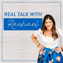 Podcast thumbnail for Real Talk with Rachael Podcast