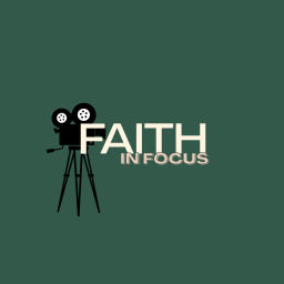 Podcast thumbnail for Faith in Focus