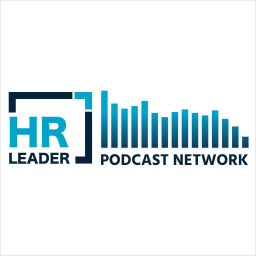 Podcast thumbnail for HR Leader Podcast Network
