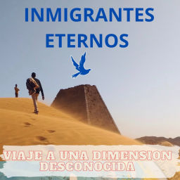 Podcast thumbnail for Inmigrantes Eternos