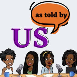 Podcast thumbnail for As Told By Us