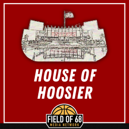 Podcast thumbnail for House Of Hoosier: An Indiana Basketball Podcast