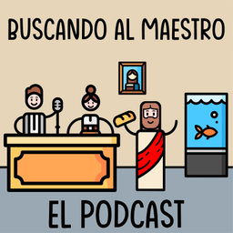 Podcast thumbnail for Buscando al Maestro