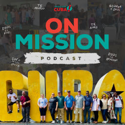 Podcast thumbnail for On Mission with Proclaim Cuba