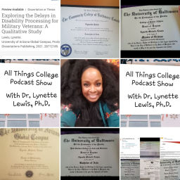 Podcast thumbnail for "All Things College Podcast Show with Dr. Lynette Lewis, Ph.D."