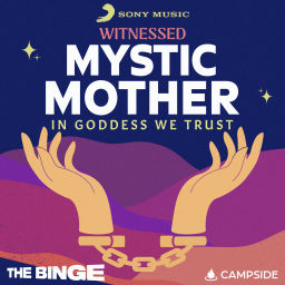 Podcast thumbnail for Witnessed: Mystic Mother