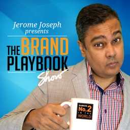 Podcast thumbnail for Dr. Jerome Joseph presents: The Brand Playbook Show