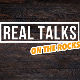 Podcast thumbnail for Real Talks on the Rocks