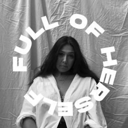Podcast thumbnail for Full Of Herself