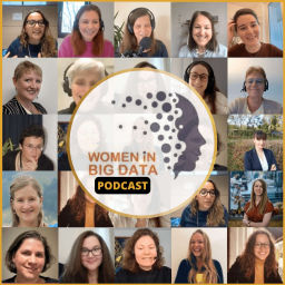 Podcast thumbnail for Women in Big Data - Podcast: Career, Big Data & Analytics Insights