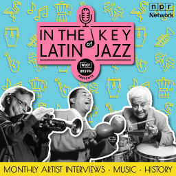 Podcast thumbnail for In The Key Of Latin Jazz