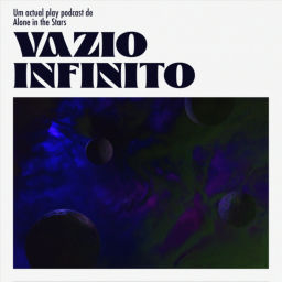 Podcast thumbnail for Vazio Infinito