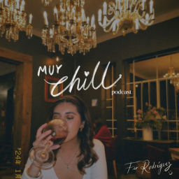 Podcast thumbnail for muy chill podcast