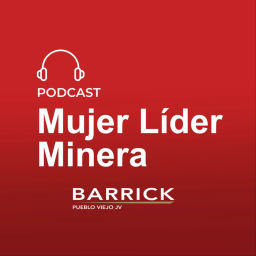 Podcast thumbnail for Mujer Líder Minera