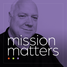 Podcast thumbnail for Mission Matters