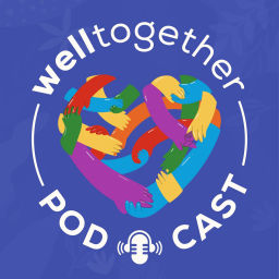 Podcast thumbnail for welltogether Podcast