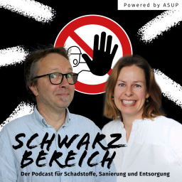 Podcast thumbnail for SCHWARZBEREICH – Storys über Schadstoffe, Sanierung und Entsorgung