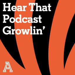 Podcast thumbnail for Hear That Podcast Growlin': A show about the Cincinnati Bengals
