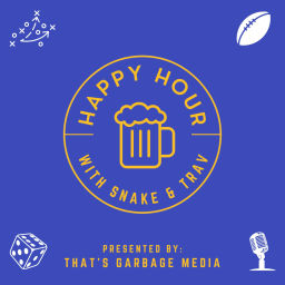 Podcast thumbnail for Happy Hour with Snake & Trav