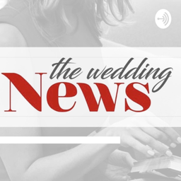 Podcast thumbnail for THE WEDDING NEWS